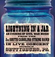 Lightning in a Jar/An Evening of Live Civil War Music