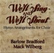 We'll Sing and We'll Shout: Hymn Arrangements for Choir