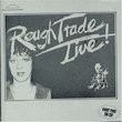 Rough Trade Live