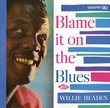 Blame It on the Blues