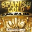 Spanish Gold: Spanish Music for Harp [HDCD]