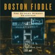 Boston Fiddle: The Dudley Street Tradition