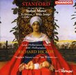 Stanford: Stabat Mater/Bible Songs/Te Deum laudamus