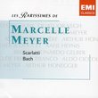 Les rarissimes de Marcelle Meyer: Scarlatti, Bach