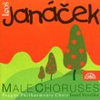 Leos Janácek: Male Choruses