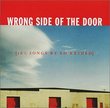 Wrong Side Of The Door (16 1/2 Songs By Ed Rashed)