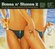 Bossa & Stones 2