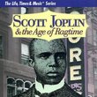 Scott Joplin & Age of Ragtime