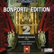 Bonporti Edition 2: Sonate da Camera (1703) - Accademia I Filarmonici / Alberto Martini