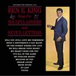 Ben E. King Sings for Soulful Lovers/Seven Letters