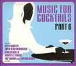 Music for Cocktails, Part 6