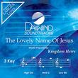 The Lovely Name Of Jesus [Accompaniment/Performance Track]
