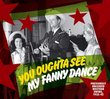 You Oughta See My Fanny Dance: Previously Unissued Western Swing 1935-42