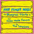Four Finger Music: The Bluegrass Tribute to the Music Made Famous By the Simpsons