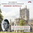 The Complete Morning and Evening Canticles of Herbert Howells, Vol. 4