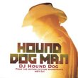 Hound Dog Man