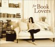 For Book Lovers
