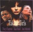Take 3 Girls: Tribute Tracy Chapman Kate Bush