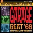 Garage Beat '66 1: Like What Me Worry