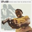 City of God: Remixed Music from the Motion Picture
