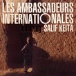 Les Ambassadeurs Internationales featuring Salif Keita