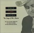 True Life Blues: Songs of Bill Monroe