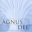 Agnus Dei: Music of Inner Harmony: The Choir of New College Oxford
