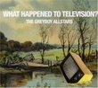 What Happened to Television?
