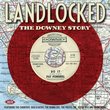 Landlocked: The Downey Story