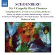 Schoenberg: Six A Cappella Mixed Choruses