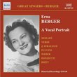 Erna Berger: A Vocal Portrait