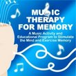 Music Therapy for Memory: Activity and Educational Program, Volume 1