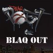 Blaq Out