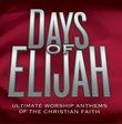 Days of Elijah (Time Life Anthems Series)