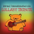 Israel Kamakawiwo'ole Lullaby Tribute