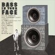 Bass in Your Face: Essential Drum & Bass