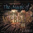 Magic of Andrew Lloyd Webber