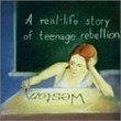 Real Life Story of Teenage Rebellion