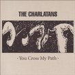 You Cross My Path-Deluxe Edition