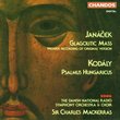 Leos Janácek: Glagolitic Mass (Original Version) / Zoltan Kodály: Psalmus Hungaricus, Op. 13 - Sir Charles Mackerras / The Danish National Radio Symphony Orchestra & Choir