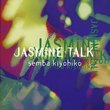 Jasmine Talk