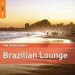 The Rough Guide to Brazilian Lounge