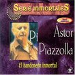 Astor Piazzolla  El BandoneÃ³n Inmortal