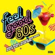 Feel Good 80's