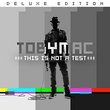 This Is Not A Test [Deluxe Edition]