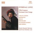 Eternal Love: 17th Century German Lute Songs