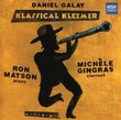Daniel Galay: Klassical Klezmer - Michele Gingras, clarinet