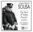 Sousa: The Stars & Stripes Forever! Great Marches & Incidental Music