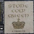 Stone Cold Queen: A Tribute