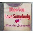 When You Love Somebody